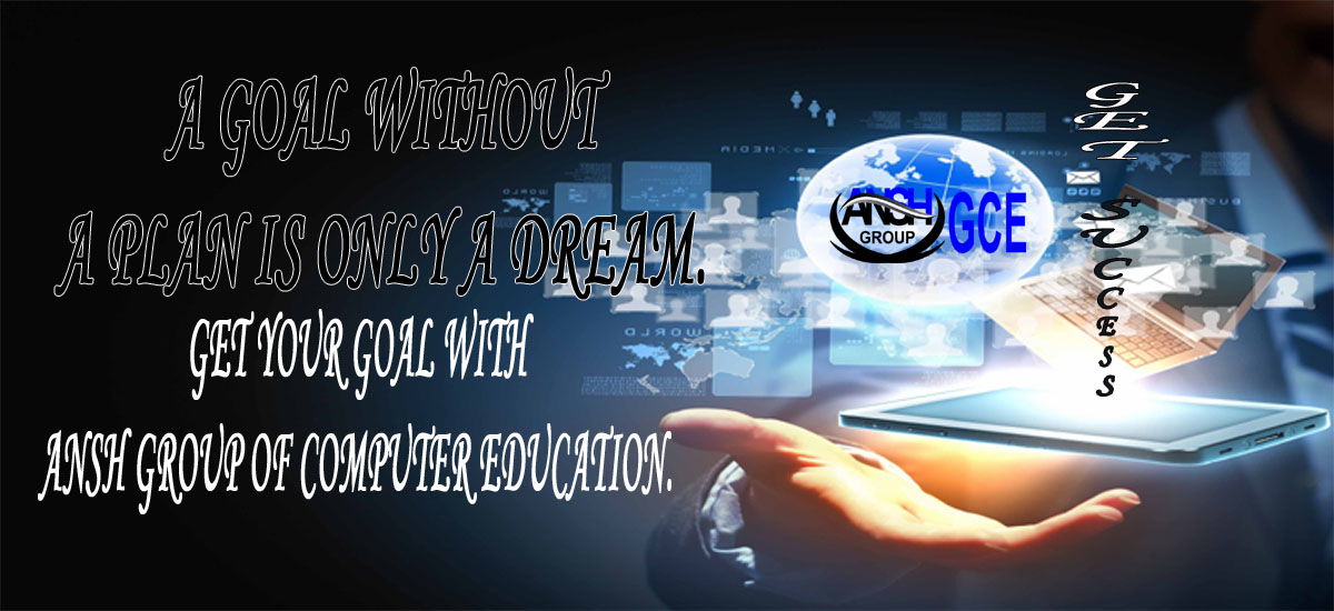 ANSH GROUP OF COMPUTER EDUCATIONS